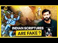 Are hindu scriptures fake and unscientific  what scientists say about it  analysis by aktk