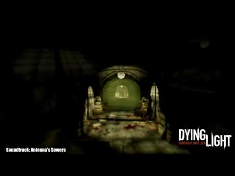 Soundtrack: Antenna's Sewers - Dying Light