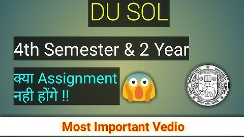 DU SOL | 4th Semester assignment delay | big update