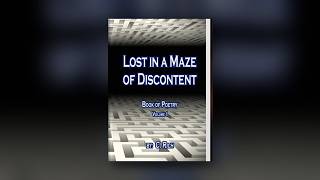 Video: Lost in a Maze of Discontent: Poetry by C. Rich