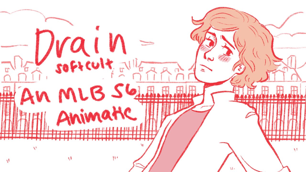 Drain - MLB Animatic