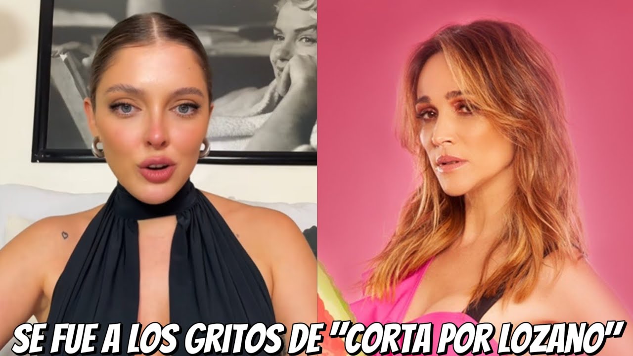 😡📺 El descargo de Sofía Gonet tras Cortá por Lozano: “Me sentí humillada”
