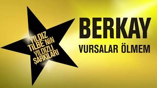 Berkay - Vursalar ölmem(Yıldızlı şarkılar) Resimi