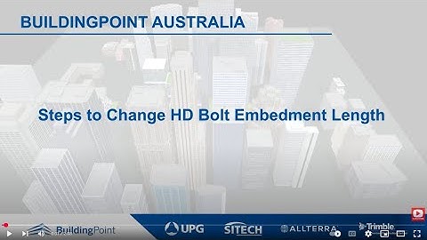 Tekla Structures - Steps to Change HD Bolt Embedment Length