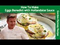 Eggs Benedict with Hollandaise Sauce (Easy Recipe) - Gordon Ramsay