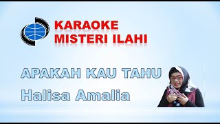 APAKAH KAU TAHU-KARAOKE-Karya Cipta: HALISA AMALIA