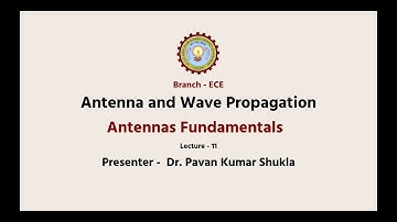 Antenna and Wave Propagation  | Antennas Fundamentals | AKTU Digital Education