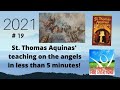 St thomas aquinas teaching on the angels in the summa theologica in about five minutes