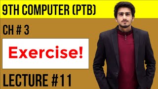 Exercise of Chapter ||Chapter 3:- Lecture 11 || 9th Computer PTB (New edition)
