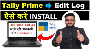 Tally prime Edit log Install/Upgrade To use Audit Trail from 1-April-2023