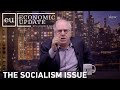 Economic Update:  The Socialism Issue