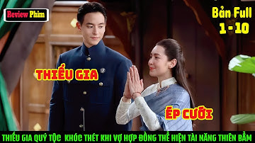 [Review Phim] Thuê Gái Quê Làm Vợ Quý Tộc, Thiếu Gia "Khóc Thét" Khi Vợ Thể Hiện Tài Năng Thiên Bẩm.