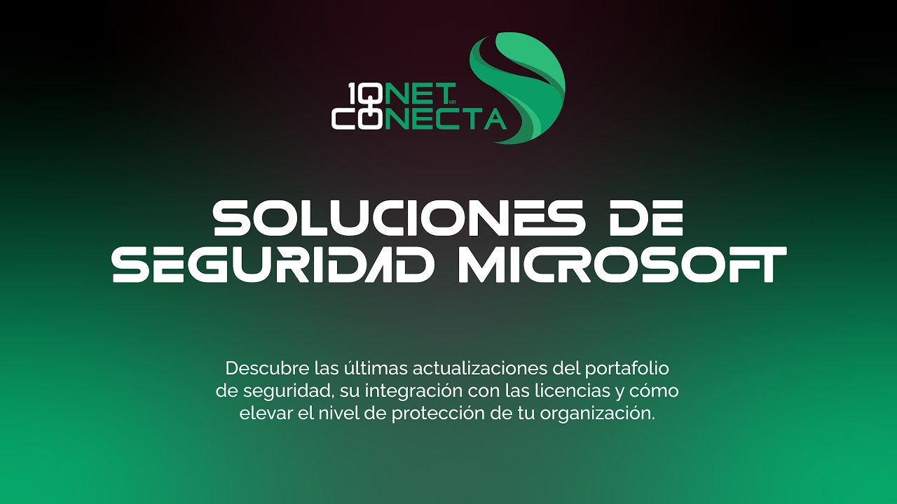 IONET Conecta - Soluciones de Seguridad Microsoft
