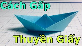 Hướng Dẫn Cách Gấp Thuyền Giấy Đơn Giản Nhất - How To Fold A Simple Paper Boat Tiến Crazy