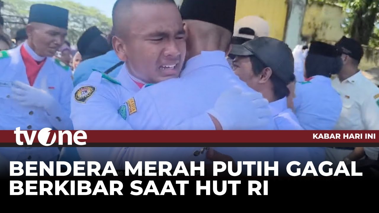Tangis Pecah, Bendera Merah Putih Gagal Berkibar Saat HUT RI di Sejumlah Daerah | Kabar Hari Ini