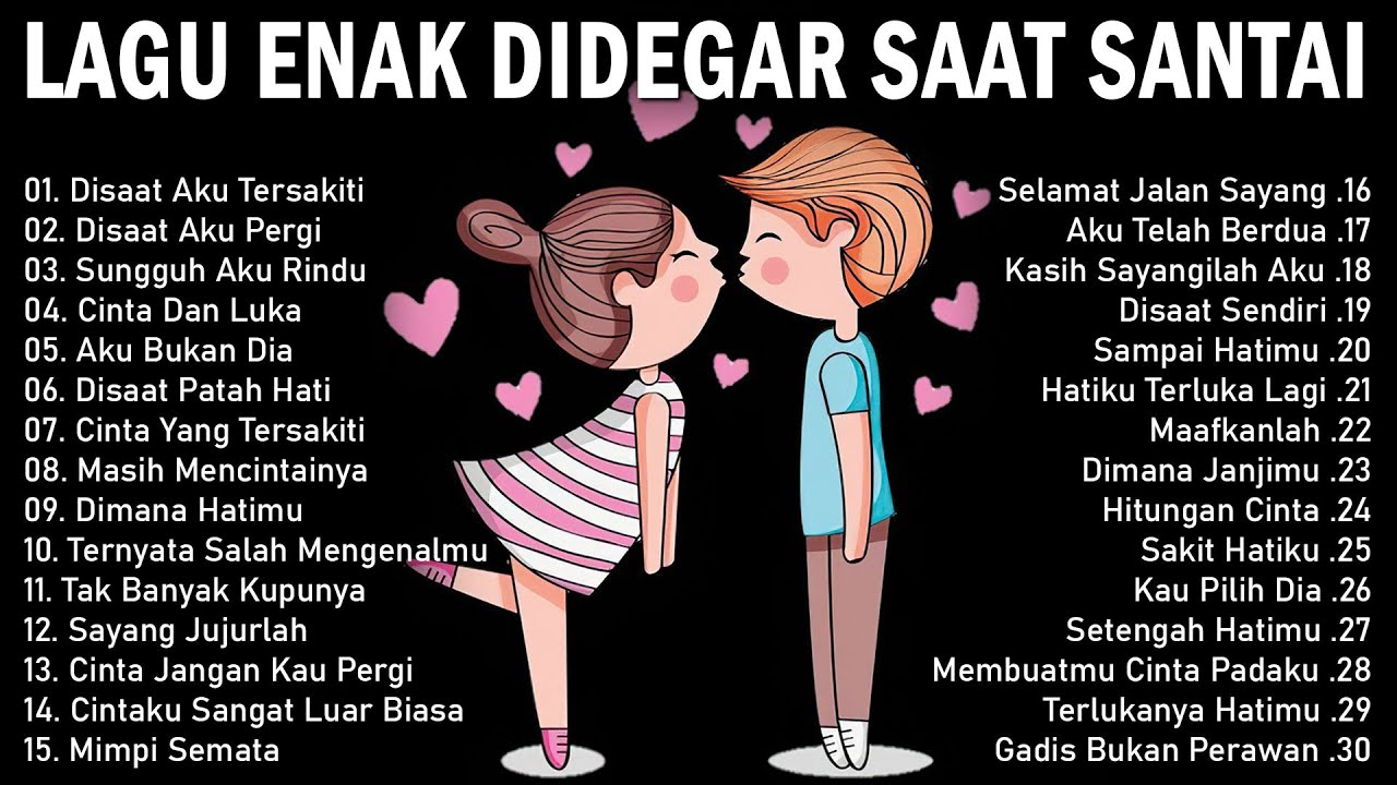 Lagu Enak Didengar Saat Santai Dan Kerja