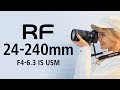RF24-240mm F4-6.3 IS USM "Explore the Possibilities" (CanonOfficial)