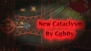 (Mobile) Cataclysm (New) - Ggb0y (Extreme Demon)