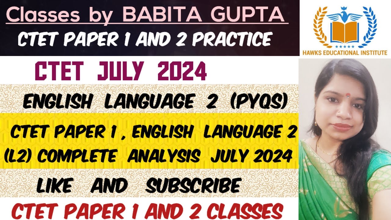 CTET Paper 1 English L2 Pyqs July 2024 Complete Analysis with Answer ...