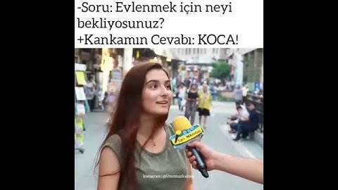 Evlenmek için neyi  bekliyorsunuz .