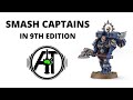 Smash Captains in 9th Edition - How to Equip and Use them