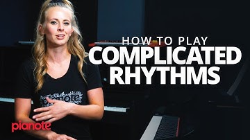 How To Play Complicated Rhythms (Piano Lesson)