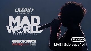 ONE OK ROCK - Mad World LIVE | Sub español | LUXURY DISEASE JAPAN TOUR 2023