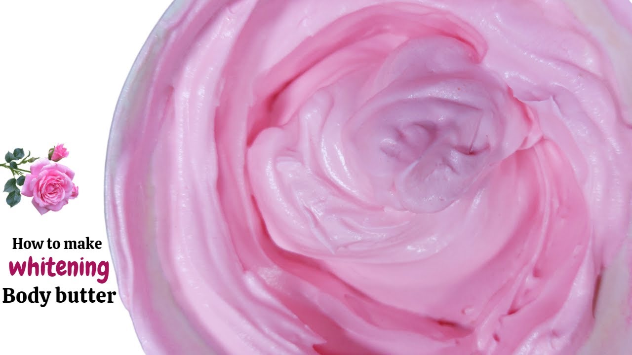 HOW TO MAKE WHITENING BODY BUTTER DIY WHITENING BODY BUTTER THAT