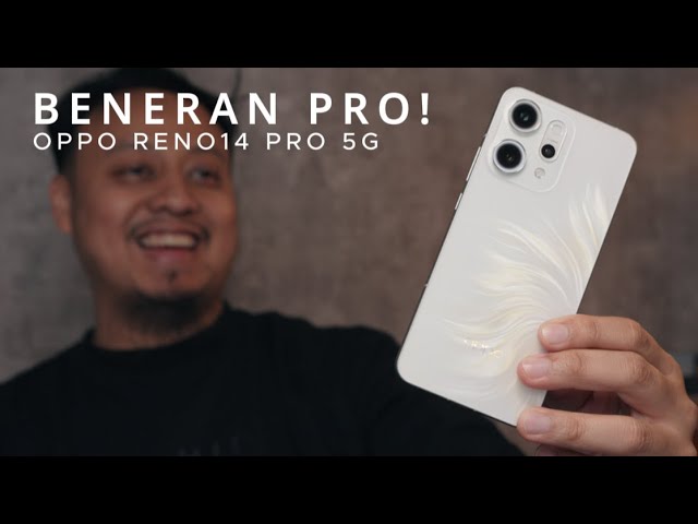 SESUAI NAMA DAN HARGANYA, PRO! OPPO Reno14 Pro 5G