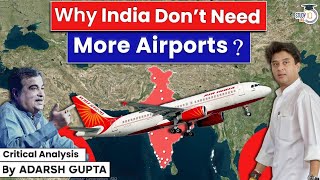 Why India Don't Need more Airports? Future of Aviation infrastructure India | UPSC Mains GS2