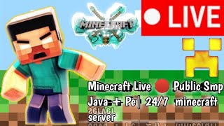 Minecraft Live 🔴 Public Smp Java + Pe| 24/7  minecraft server | #minecraftlive