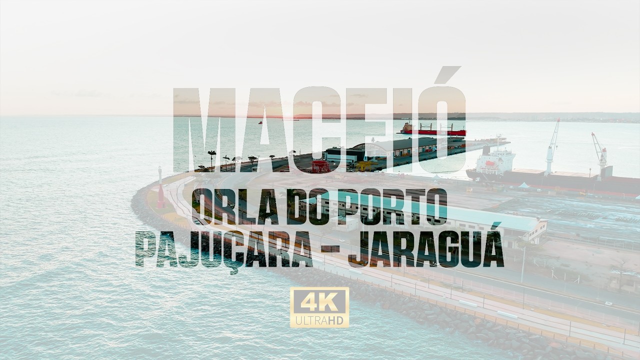 Maceió - Orla do Porto - Obras | Pajuçara e Jaraguá - Pôr do Sol - 4K