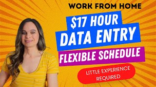 $17 HOUR DATA ENTRY | Flexible Schedule With Paid Training | Little Experience Needed | US Only