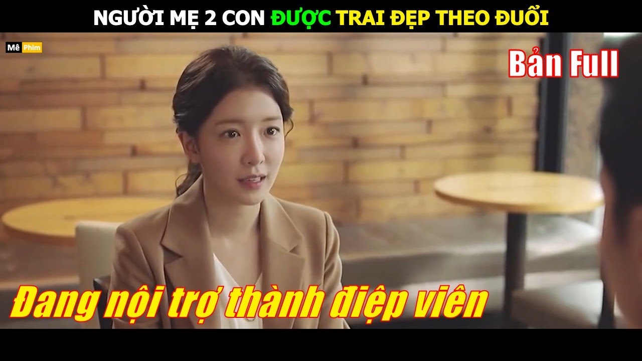 [Review Phim] Người Mẹ 2 Con Được Trai Đẹp Theo Đuổi Tận Nhà | Review Phim Hay