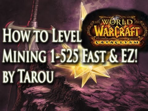 Cata Mining Guide 1-525 Leveling Fast & Easy! How to Level Mining 1-525