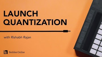 Launch Quantization and Session View | Electronic Music Performance Techniques 2/23