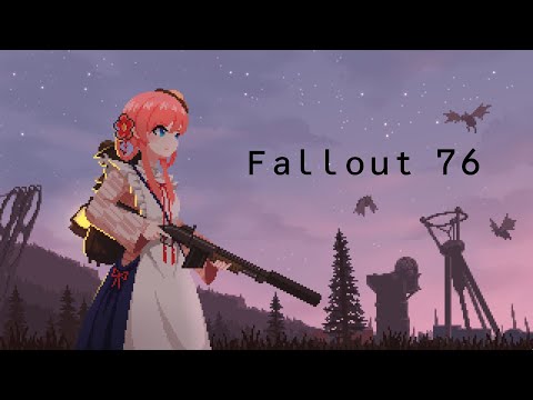 #Fallout76 配信 ┊ Part184 ┊ | '×' )📢 ̖́- 祝！再生の日！らしい。核落とそうぜ！ ┊  #美ヶ原みく ୨୧ Vtuber