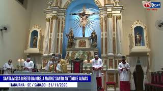 Reproduzir Santa Missa Igreja Matriz Santo Antônio e Almas