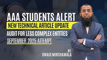 ACCA AAA Audit for LCE: New Technical Article for Sept 2025 | Sir Owais Mirchawala