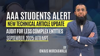 ACCA AAA Audit for LCE | New Technical Article Explained | Owais Mirchawala ACCA AAA Audit for LCE | New Technical Article Explained | Owais Mirchawala