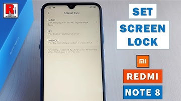 How To Set Screen Lock On Xiaomi Redmi Note 8
