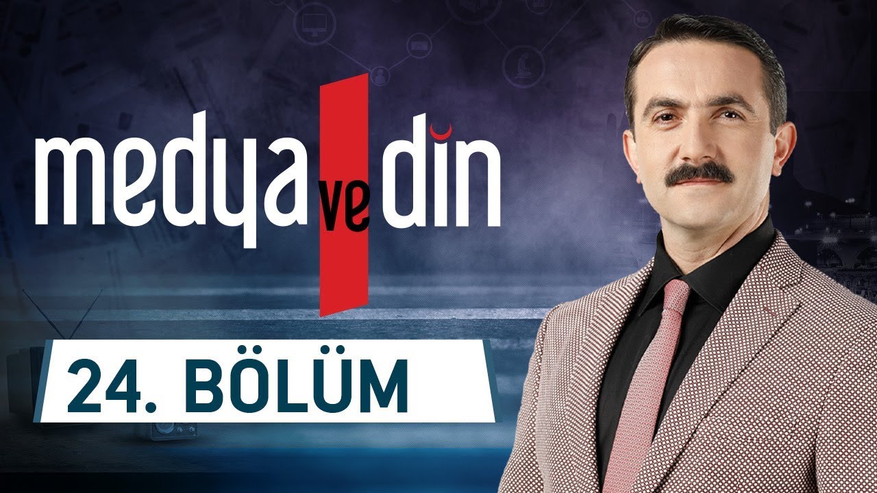 Sosyal Medya ve Mahremiyet - Medya ve Din 24.Bölüm