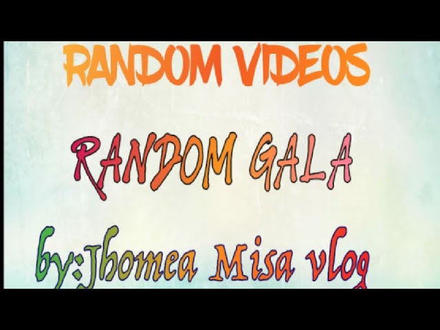 Random videos/random gala class=