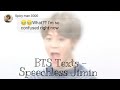 BTS Texts - Speechless Jimin