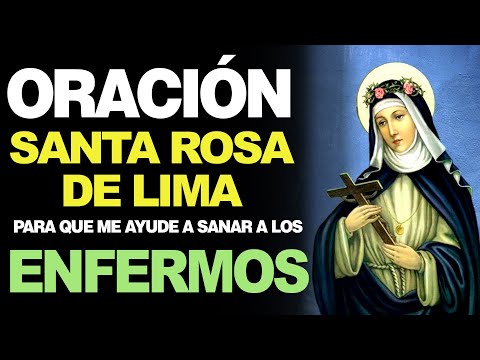 🙏 Oración a Santa Rosa de Lima PARA LOS ENFERMOS 🤒