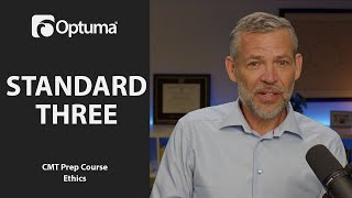 Standard 3 | Code of Ethics | CMT Prep Course