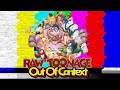 Raw Toonage | Out Of Context