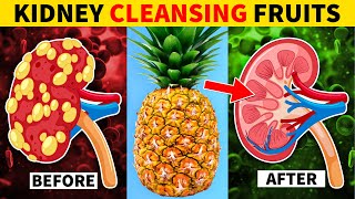 7 Fruits That Will CLEANSE Your Kidneys FAST!