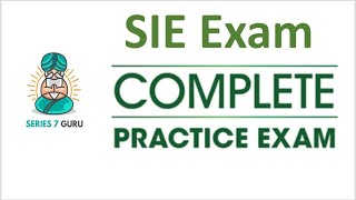 SIE Exam FREE Practice Test 1 EXPLICATED.  Hit pause, answer, hit play to reveal answer.