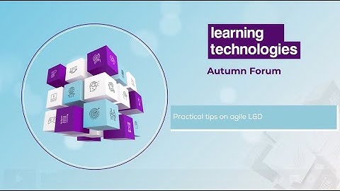 Practical tips on agile L&D